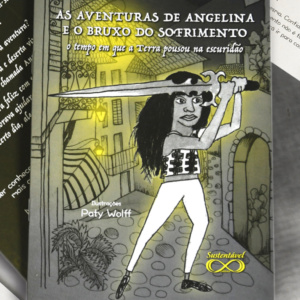 As aventuras de Angelina  e o bruxo do sofrimento: o tempo em que a terra pousou na escuridão
